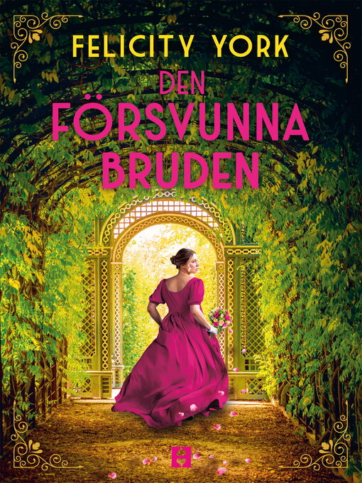 Titeldetaljer för Den försvunna bruden av Felicity York - Tillgänglig